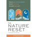 The Nature Reset: A Practical Guide to Restore Your Nervous System, Reclaim Your Body, and Reawaken Your Spirit Wherever You Are