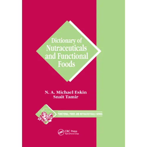 Dictionary of Nutraceuticals and Functional Foods