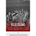 Ellis Island: The History and Legacy of America's Most Famous Immigration Gateway