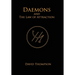 Daemons and The Law of Attraction: Modern Methods of Manifestation