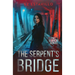 The Serpent's Bridge
