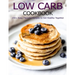 Low Carb Cookbook: 150 Recipes for Any Low-Carb Lifestyle