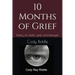 10 Months of Grief: Poetry on death, grief, and betrayal