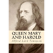 Queen Mary and Harold