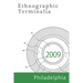 Ethnographic Terminalia, Philadelphia, 2009