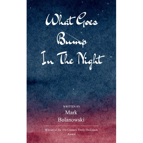What Goes Bump In The Night An exploration of those places we tend to avoid because they haunt us.