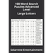 100 Word Search Puzzles Advanced Level: Large Letters