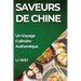 Saveurs de Chine: Un Voyage Culinaire Authentique