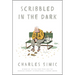 Scribbled in the Dark: Poems