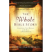 The Whole Bible Story: Everything That Happens in the Bible in Plain English