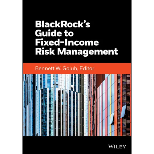 Blackrock's Guide to Fixed-Income Risk Management