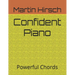 Confident Piano: Powerful Chords
