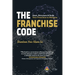 The Franchise Code: Start, Structure & Scale Your Franchise in Malaysia