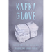 Kafka in Love