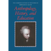 Anthropology, History, and Education