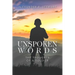 Unspoken Words: The Thoughts of a Soldier