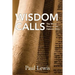 Wisdom Calls: The Moral Story of the Hebrew Bible