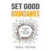 Set Good Boundaries: Where You Stop & I Begin
