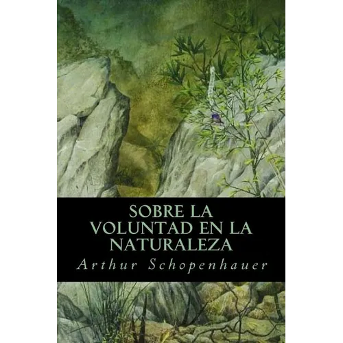 Sobre la Voluntad en la Naturaleza