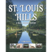 St. Louis Hills: A Walk Through History