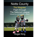 Notts County The Magpies: followed by a turbulent EFL season