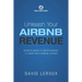 Unleash Your Airbnb Revenue: How to Make the Most Money with Your First Airbnb Listing