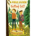 A Field Guide to Getting Lost