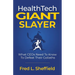 Health Tech Giant Slayer: What CEOs Need To Know To Defeat Their Goliaths