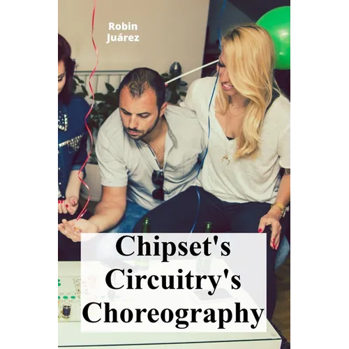 Chipset's Circuitry's Choreography: The motherboard's complex orchestration and hardware component interplay