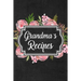 Grandma's Recipes: Adult Blank Lined Diary Notebook, Write in Grandma Favorite Menu, Food Recipes Journal, Family Recipe Book, Cooking Gifts