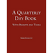 A Quarterly Day Book With Prompts and Tools