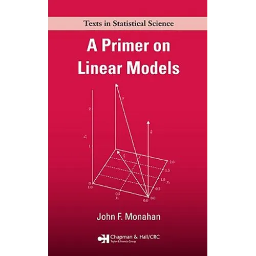 A Primer on Linear Models