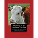 The Story of the Herefords: Part One: The Origin and Development of the Herfordshire Breed of Cattle