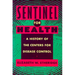 Sentinel for Health: A History of the Centers for Disease Control