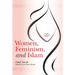 Women, Feminism, and Islam