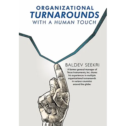Organizational Turnarounds with a Human Touch