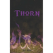 Thorn: Book 2 in The Grove Trilogy