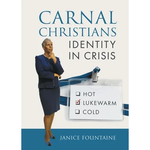 Carnal Christians: Identity In Crisis
