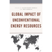 Global Impact of Unconventional Energy Resources
