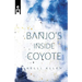 Banjo's Inside Coyote