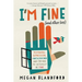 I'm fine (and other lies)