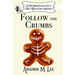 Follow the Crumbs
