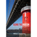 Along the Hudson: Walking Manhattan's Western Waterfront