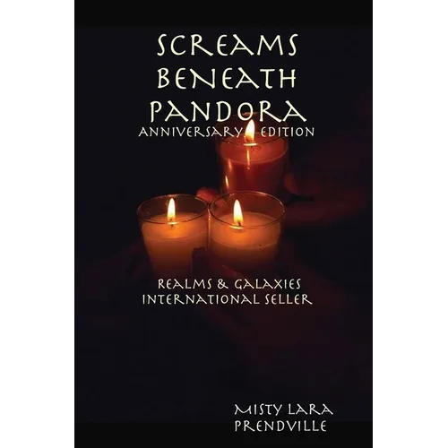 Screams BeNeath Pandora [Anniversary Edition] Realms & Galaxies