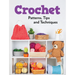 Crochet Patterns, Tips and Techniques