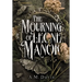 The Mourning of Leone Manor
