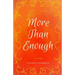 More Than Enough
