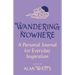 Wandering Nowhere: A Personal Journal for Everyday Inspiration