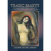 Tragic Beauty: The Dark Side of Venus Aphrodite and the Loss and Regeneration of Soul