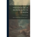 Historia De La Monarquía En Europa: Desde Sus Orígenes Hasta Nuestros Días, Volume 1...